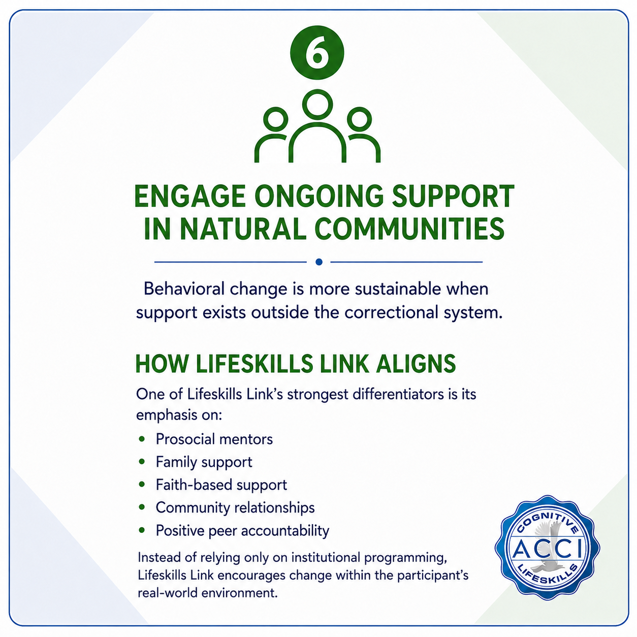 Engage On-going Support in Natural Communities